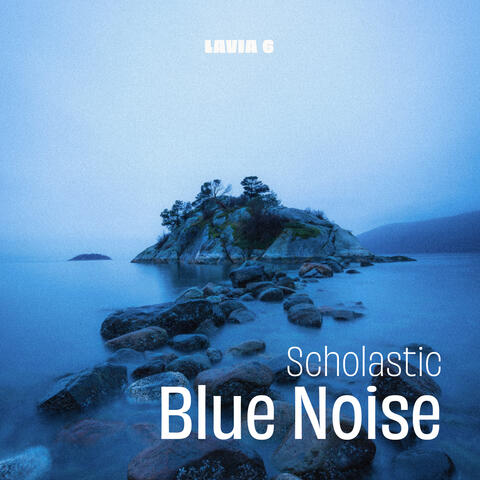 Scholastic Blue Noise album art