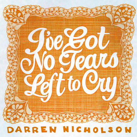 I've Got No Tears Left to Cry album art