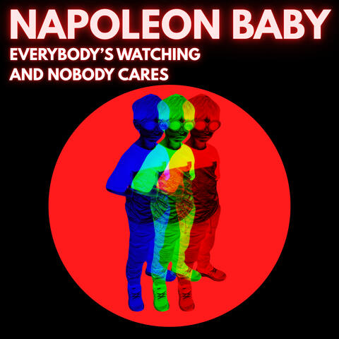 Everybody's Watching And Nobody Cares album art