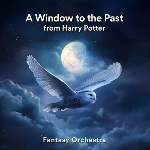A Window to the Past (From "Harry Potter and the Prisoner of Azkaban") album art