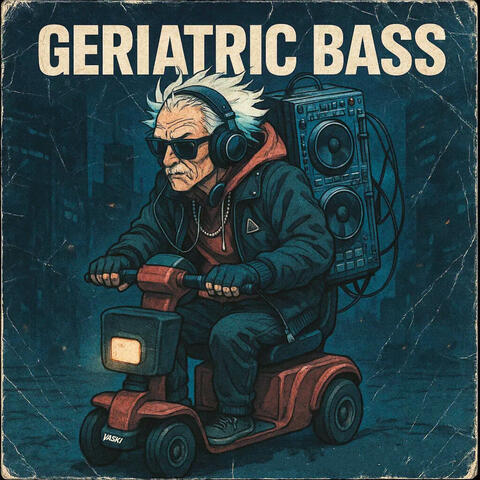 Geriatric Bass album art