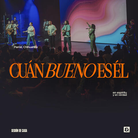 Cuán Bueno es Él album art