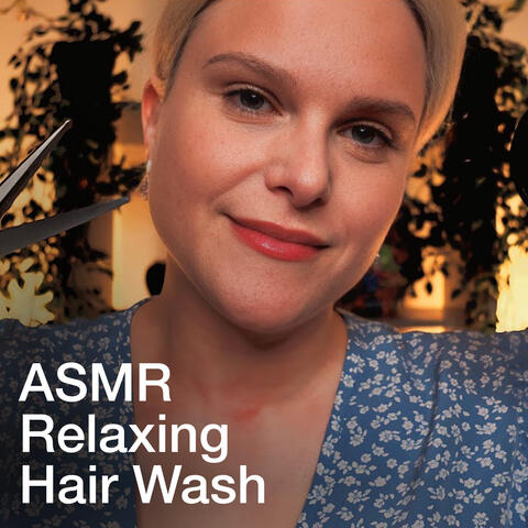Relaxing Hair Wash ASMR (Haircut & Blow Dry) album art