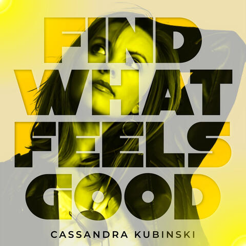 Find What Feels Good album art