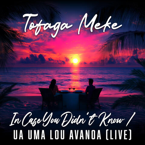 Incase You Didn't Know / Ua Uma Lou Avanoa album art