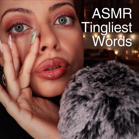 ASMR — TINGLIEST Trigger Word Assortment for the BEST SLEEP of Your Life album art