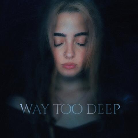 Way Too Deep album art
