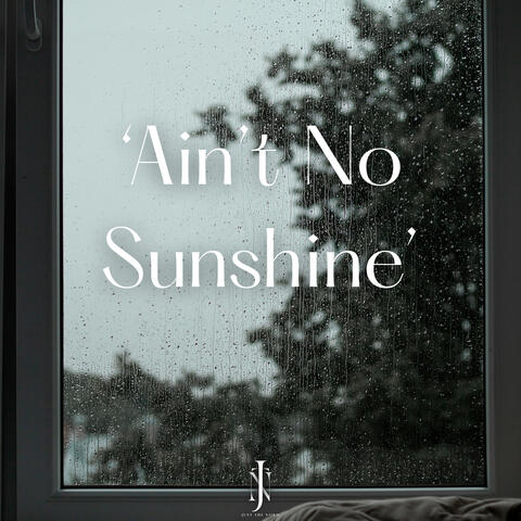 Ain’t No Sunshine album art