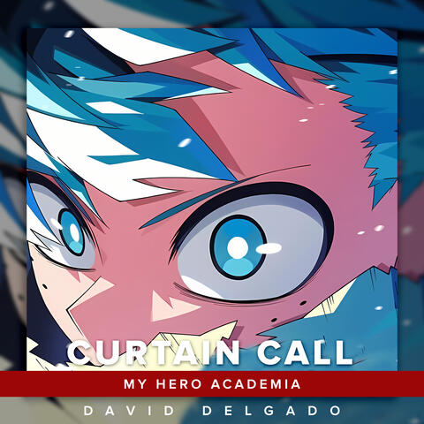 Curtain Call - My Hero Academia album art