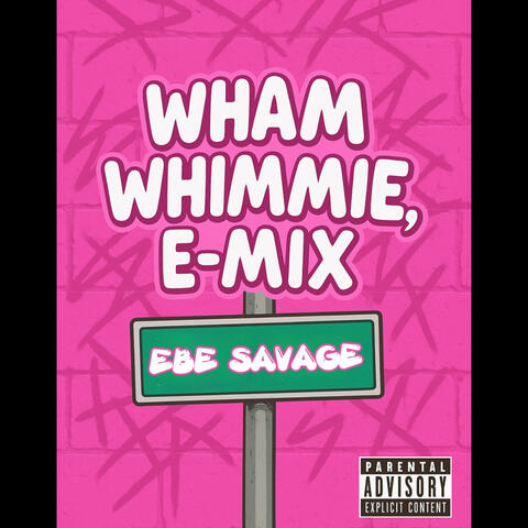 Wham Whimmie E-Mix album art