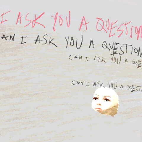 Can I Ask You a Question? album art