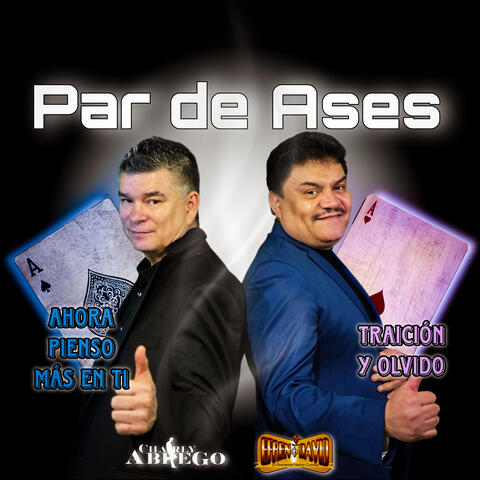 Par de Ases - Ahora Pienso Más En Ti - Traición y Olvido album art