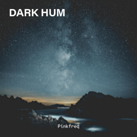 Dark Hum album art