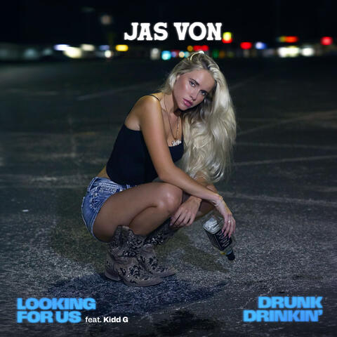 Looking For Us / Drunk Drinkin’ album art