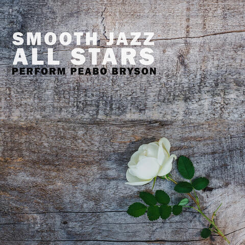Smooth Jazz All Stars Perform Peabo Bryson album art