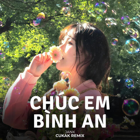 Chúc Em Bình An (Remix) album art