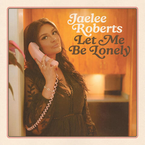 Let Me Be Lonely album art