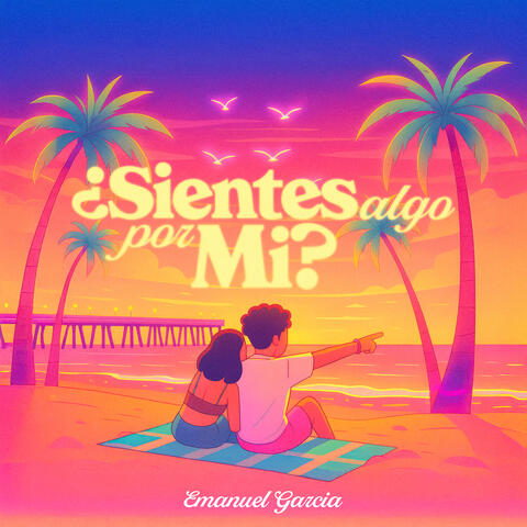 ¿Sientes Algo Por Mi? album art