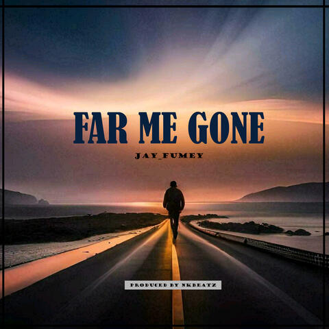 Far Me Gone album art