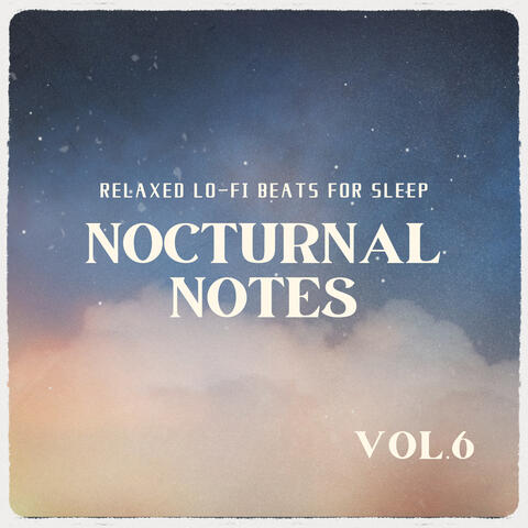 Nocturnal Notes - Relaxed Lo-fi Beats for Sleep Vol.６ album art