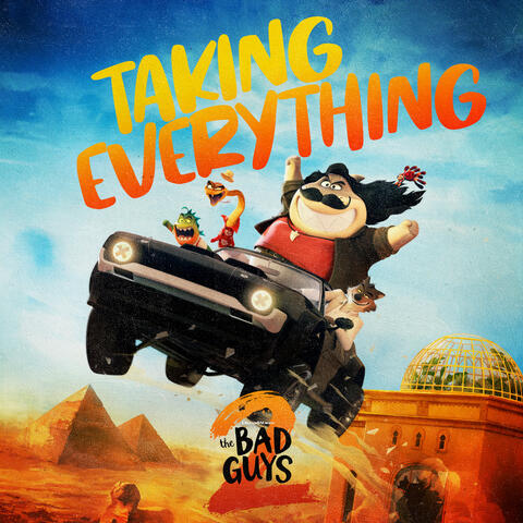Taking Everything (from The Bad Guys 2) album art
