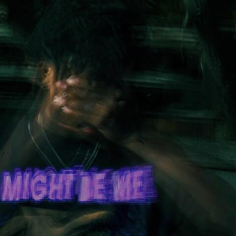Might Be Me album art