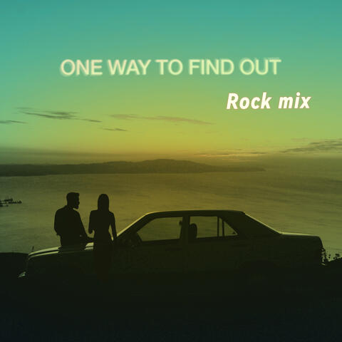 One Way To Find Out - Rock album art