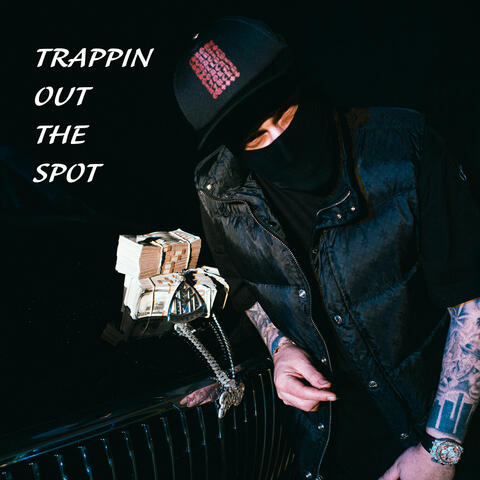 Trappin Out The Spot album art