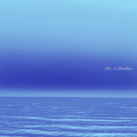 IT'S A PROBLEM album art