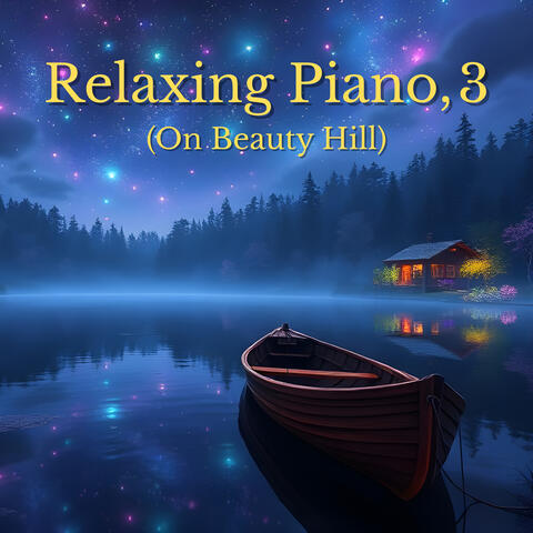 Relaxing Piano, 3 (On Beauty Hill) album art