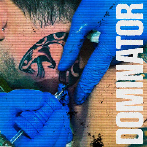 DOMINATOR album art