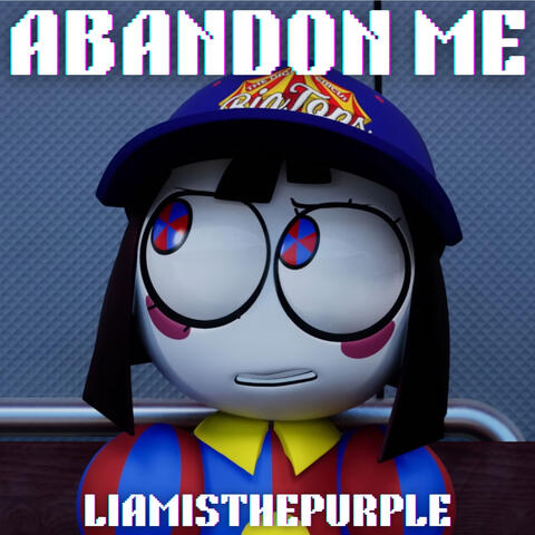 Abandon Me (Amazing Digital Circus Song) album art