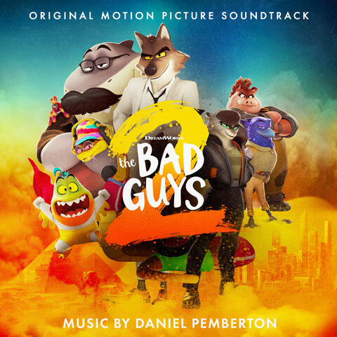 The Bad Guys 2 (Original Motion Picture Soundtrack) album art