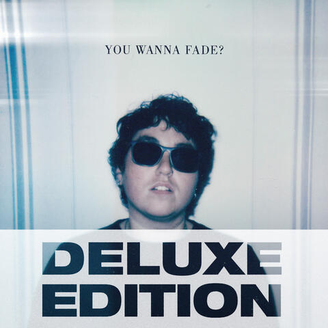 You Wanna Fade? album art