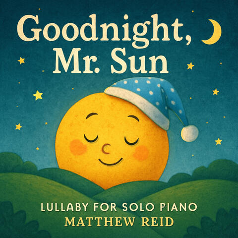 Goodnight Mr. Sun album art