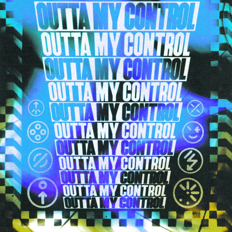 OUTTA MY CONTROL album art