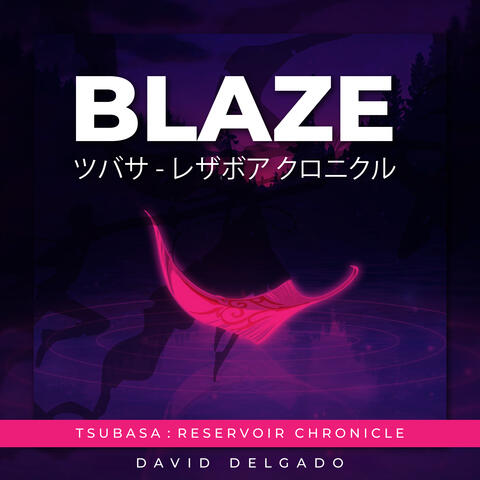 Blaze (Tsubasa Reservoir Chronicles) album art