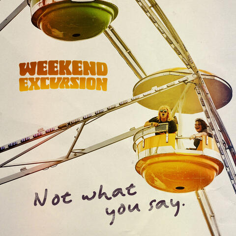 Not What You Say album art