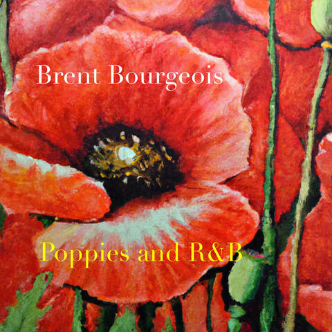 Brent Bourgeois: Poppies and R&B album art