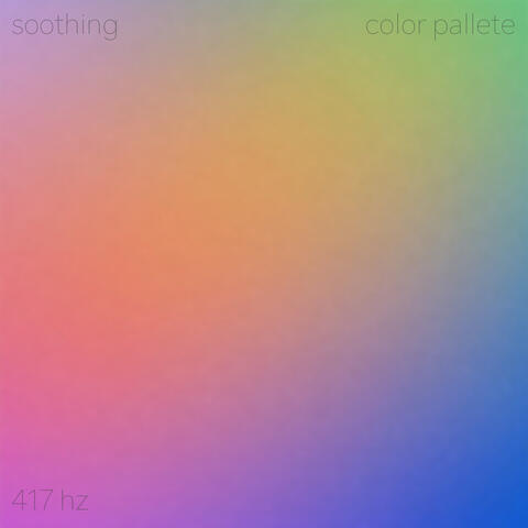 Soothing Color Pallete 417hz album art