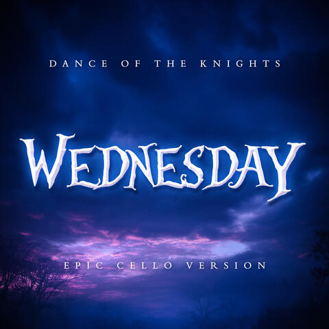 Dance of the Knights (from "Wednesday" Season 2) album art