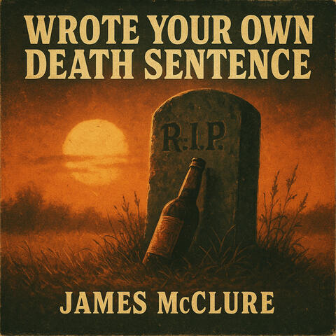 Wrote Your Own Death Sentence album art