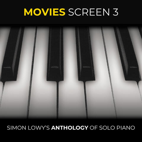 Movies Screen 3 - Simon Lowy's Anthology of Solo Piano album art