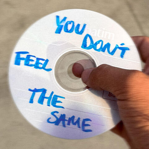 You Don't Feel The Same album art