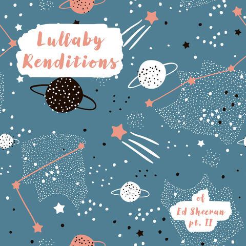 Lullaby Renditions of Ed Sheeran, Pt. 2 album art
