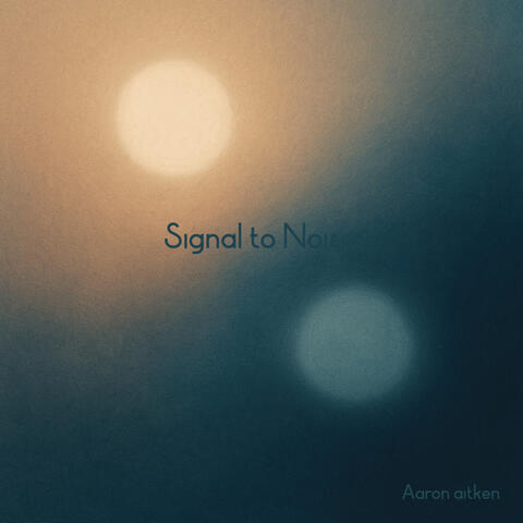 Signal to Noise album art