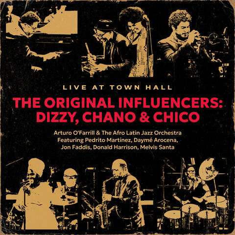 The Original Influencers: Dizzy, Chano & Chico album art