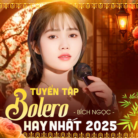 Tuyển Tập Bolero Hay Nhất 2025 album art