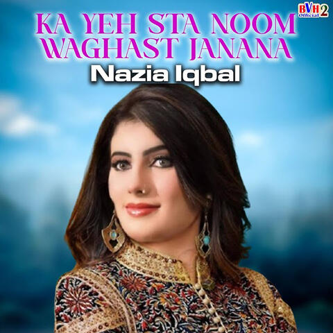 Ka Yeh Sta Noom Waghast Janana album art