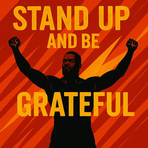 Stand Up And Be Grateful album art